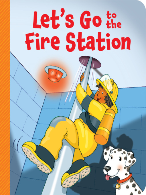 Cover image for Let's Go to the Fire Station